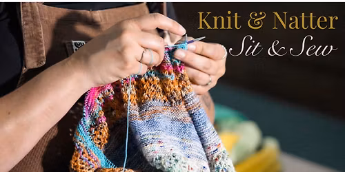 Knit & Natter, Sit & Sew