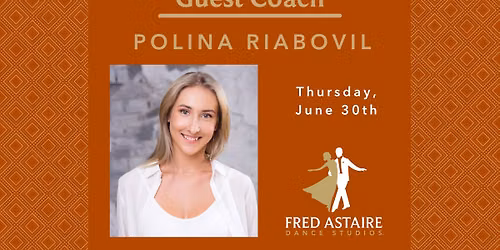 Guest Instructor Polina Riabovil