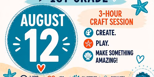 August 12th 1-4pm Coastal Kids Club (first grade)