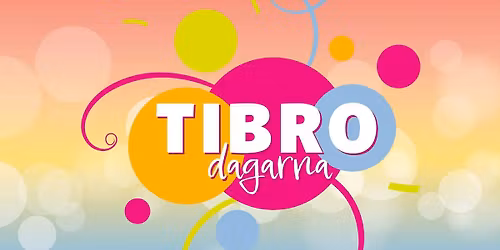 Tibrodagarna  29-31 maj 2026