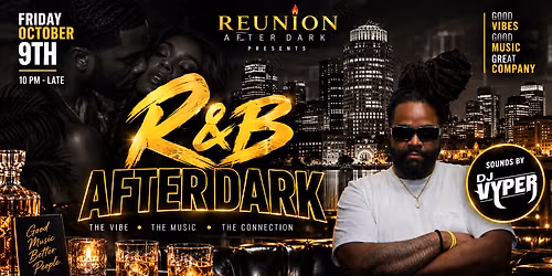 R&B Night @Reunion After Dark (21+)