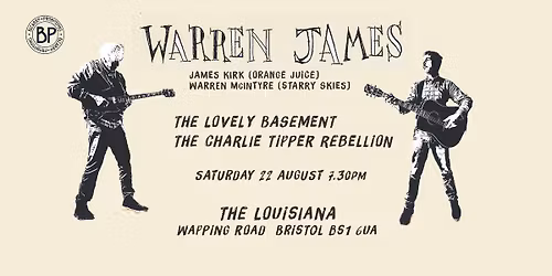 Warren James + The Lovely Basement + The Charlie Tipper Rebellion, The Louisiana, Bristol, 22\/08\/26