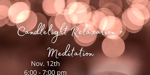 Candlelight Relaxation & Meditation