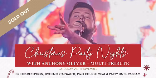 Christmas Party Nights at Holland Hall with Anthony Oliver - SOLD OUT