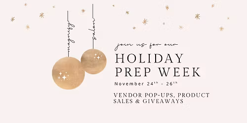 Holiday Prep Week