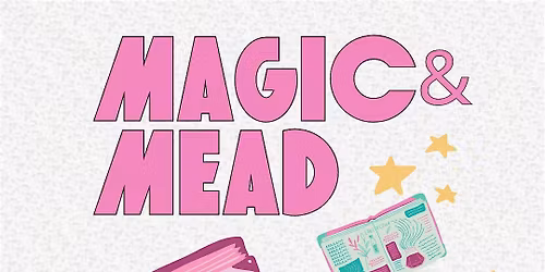 Magic And Mead: A Fantasy Themed Craft Night