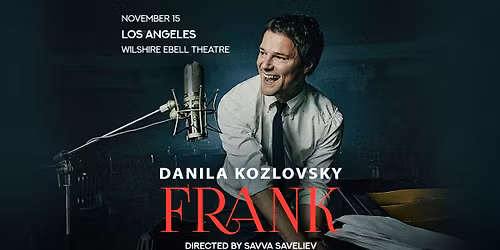 Danila Kozlovsky in "Frank" \u2022 Los Angeles