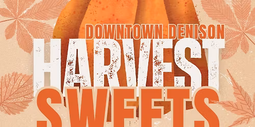 Harvest Sweets & Styles 2026 | Downtown Denison