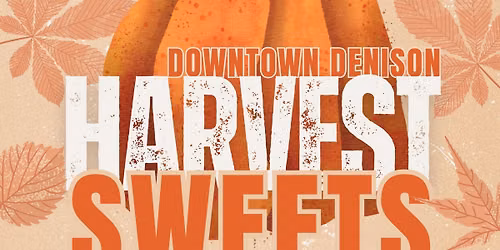 Harvest Sweets & Styles 2026 | Downtown Denison