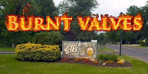 Burnt Valves "LIVE" at Ashtabula Elks Lodge #208! (Private Event)