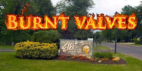 Burnt Valves "LIVE" at Ashtabula Elks Lodge #208! (Private Event)