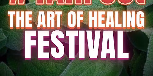 #TAHFest26 - The Art of Healing Festival