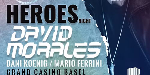 Heroes Night @ Grand Casino Basel 