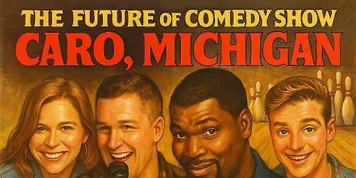 The Future of Comedy Show at The Brentwood (Caro, MI)