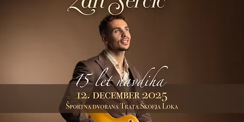 \u017dan Ser\u010di\u010d | \u0161portna dvorana Trata, \u0160kofja Loka | 12. 12. 2025