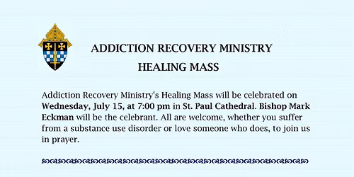 Addiction Recovery Ministry Healing Mass