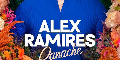 |SPECTACLE| Alex Ramir\u00e8s - Panache 