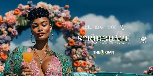 SPRINGDAZE: PREMIUM DAYPARTY AT THE URBAN