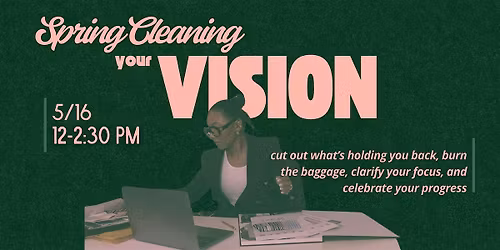 Spring Cleaning Your Vision | Quarterly Reset - Q2