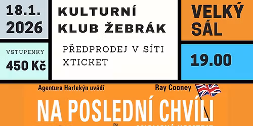 Divadeln\u00ed p\u0159edstaven\u00ed Na posledn\u00ed chv\u00edli\/18.1.26\/KK \u017debr\u00e1k