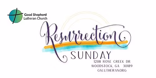 Resurrection Sunday - 8:30 AM and 10:45 AM