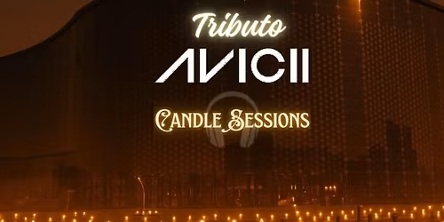 CANDLE SESSIONS TRIBUTO AVICII