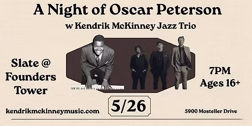Slate Jazz Presents: A Night of Oscar Peterson w Kendrik McKinney Trio