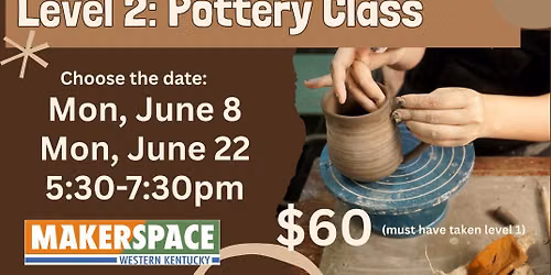 Level 2: Wheel Pottery Class
