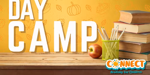 \ud83e\udd83 Connect AFC Thanksgiving Day Camps \u2013 November 24\u201326 \ud83e\udd83 No School? No Problem. We\u2019ve Got You Cover