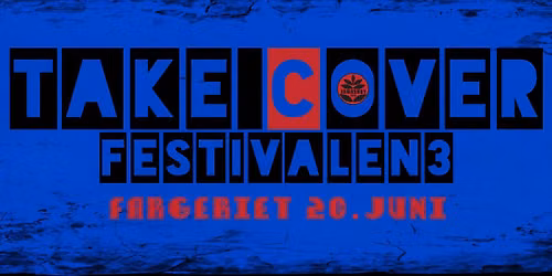 TAKE COVER FESTIVALEN 3