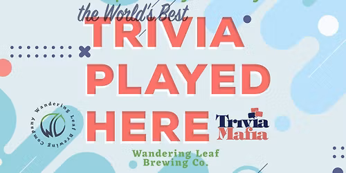 Trivia Tuesday at Wandering Leaf!