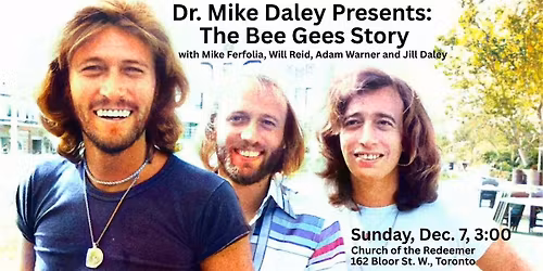 Dr. Mike Daley Presents: The Bee Gees Story