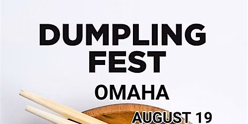Dumpling Fest Omaha