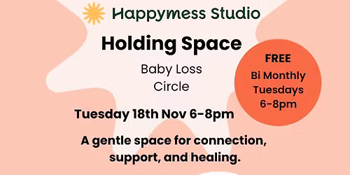 Holding space: Mothers loss circle 
