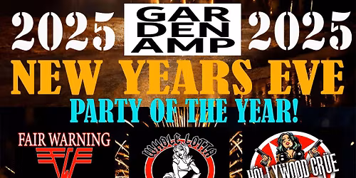 FAIR WARNING and THE ROSIES -NYE 2025 GARDEN AMP