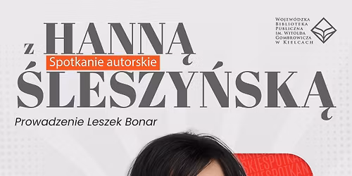 Spotkanie autorskie z Hann\u0105 \u015aleszy\u0144sk\u0105