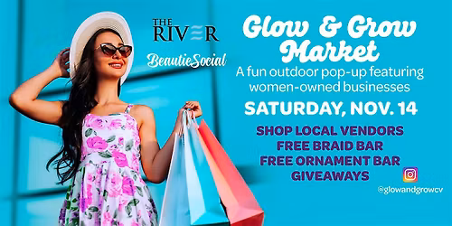 Glow & Grow Market at The River
