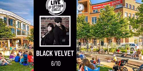 Black Velvet - LIVE @ Uptown Circle