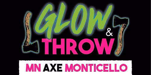 Glow and Throw @ MN Axe Monticello