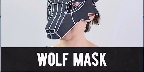Art Night @ Lloyd - EVA Mask Making Part 1 (2-part class)