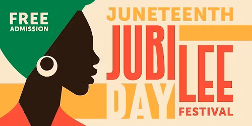 Juneteenth Jubilee Day Festival