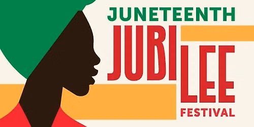 Juneteenth Jubilee Day Festival