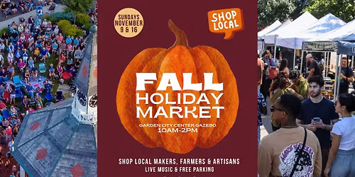 FALL HOLIDAY MARKET | Garden City Center