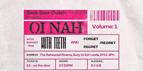 Back Seat Clutch Presents Oi Nah@The Rehearsal Rooms