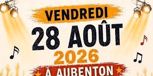 \ud83c\udfb6 Soir\u00e9e Concert \u2013 Vendredi 28 ao\u00fbt \u00e0 Aubenton ! \ud83c\udf89