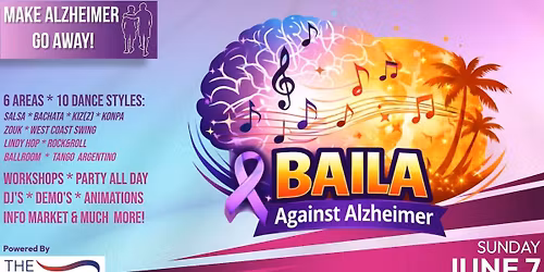Sun. 7\/6\/26: BAILA Against Alzheimer - Make Alzheimer Go Away!