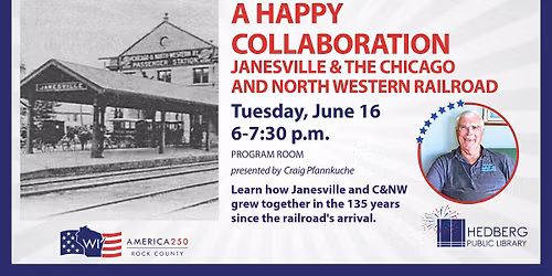 A Happy Collaboration: Janesville and the Chicago and North Western Railroad (adults)