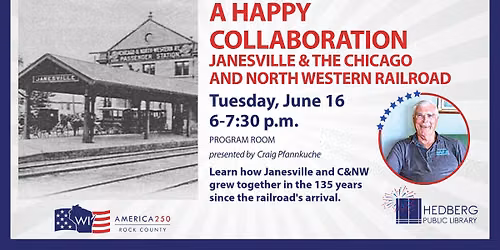 A Happy Collaboration: Janesville and the Chicago and North Western Railroad (adults)