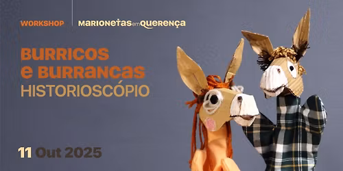 Oficina de Construção de Marionetas de Luva "Burricos e Burrancas"