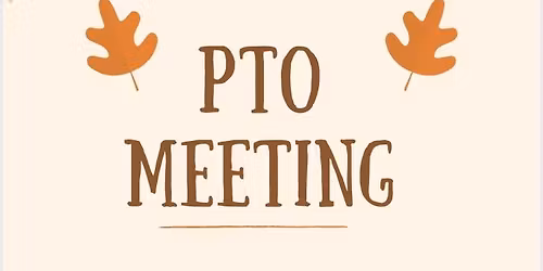 October PTO Meeting